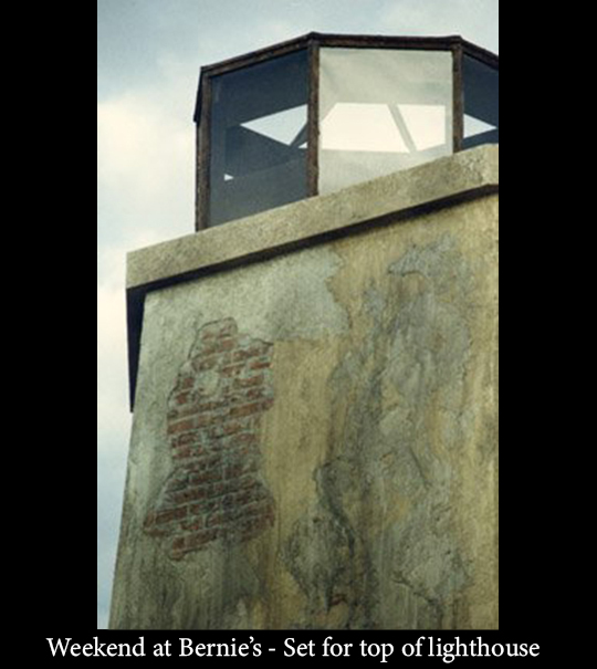 Weekend at Bernie's - Set for Top of Lighthouse